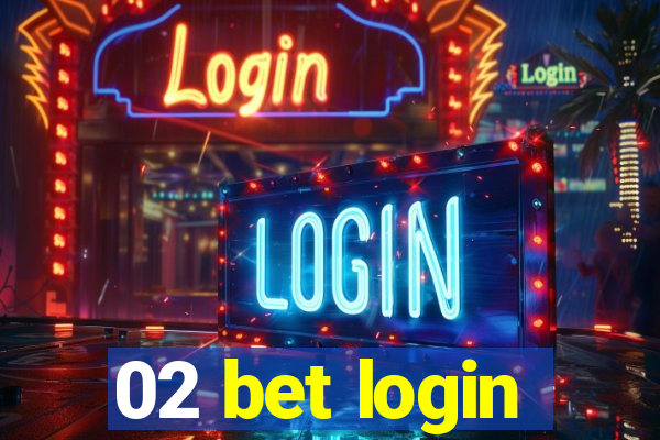 02 bet login